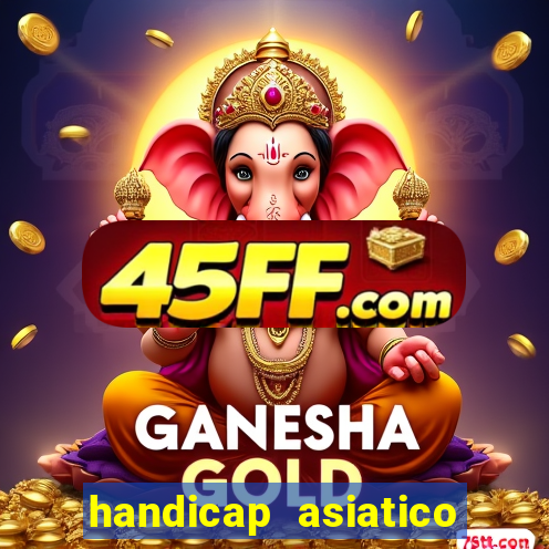 handicap asiatico 0.0 -0.5